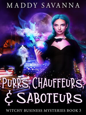 cover image of Purrs, Chauffeurs, & Saboteurs